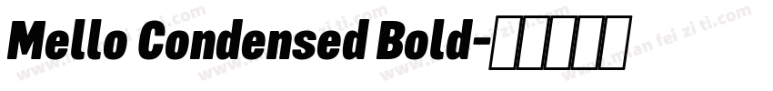 Mello Condensed Bold字体转换